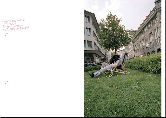 IST DAS FISCHLI WEISS? Klodin Erb und Eliane Rutishauser, Caroline Palla o. T. , 2004 C-Print, gerahmt 40.5/30.5 cm 1/3 2AP